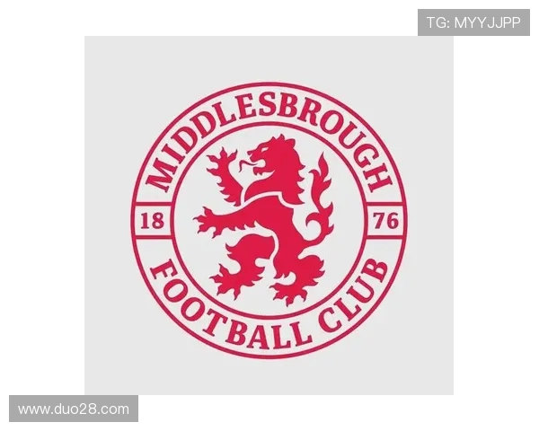 米德尔斯堡俱乐部历史荣光与未来发展全景解析